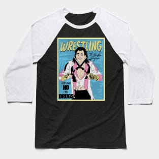 Artwork The Brutus Beefcake Wrestling /// Just Say No To Drugs Baseball T-Shirt